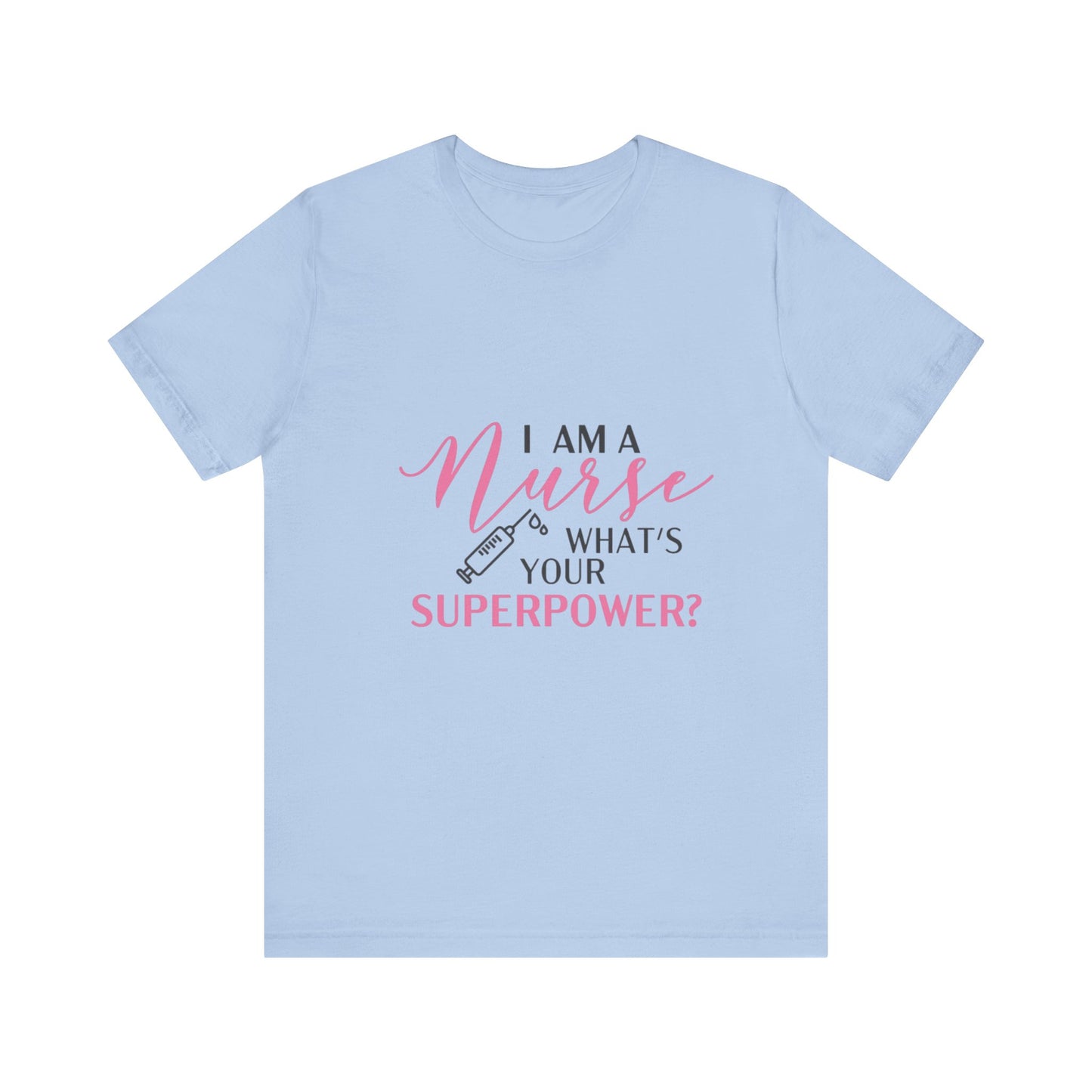 Nurse Superpower T-Shirt