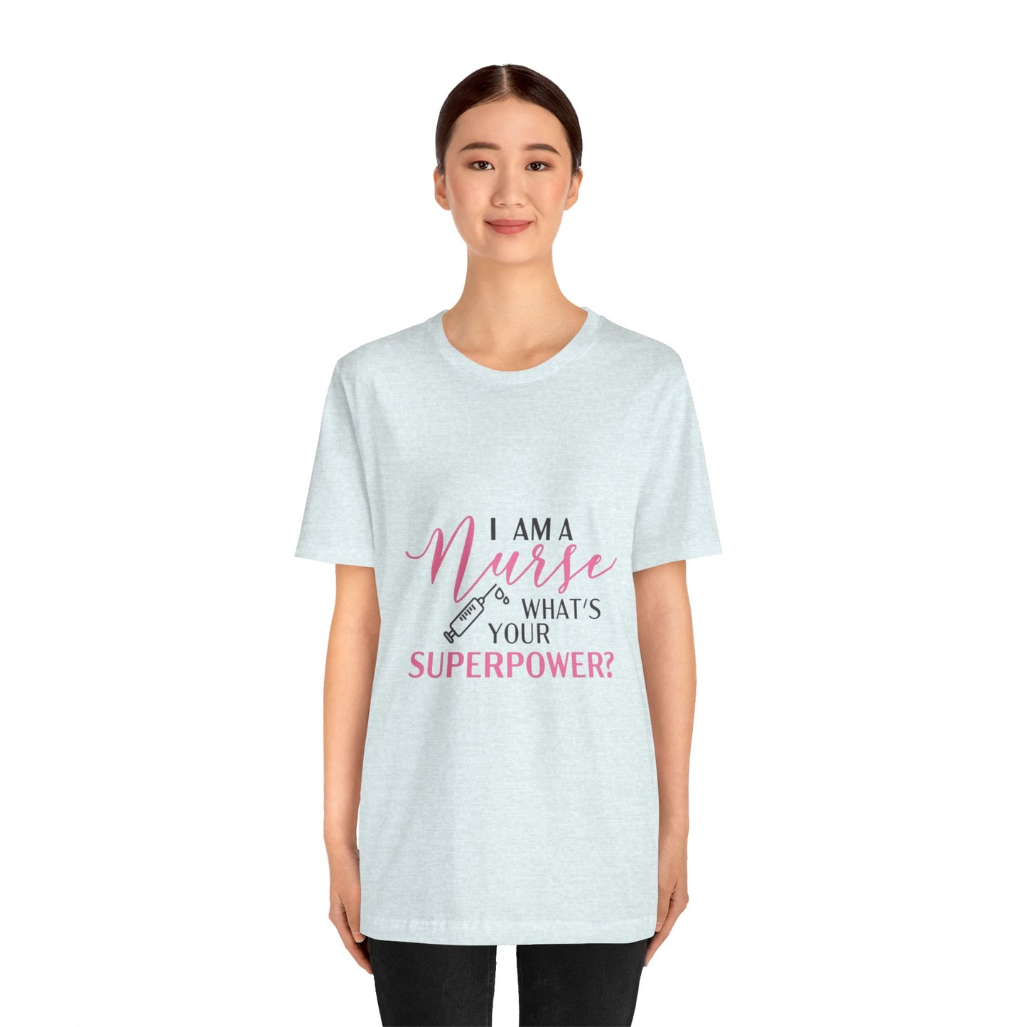 Nurse Superpower T-Shirt