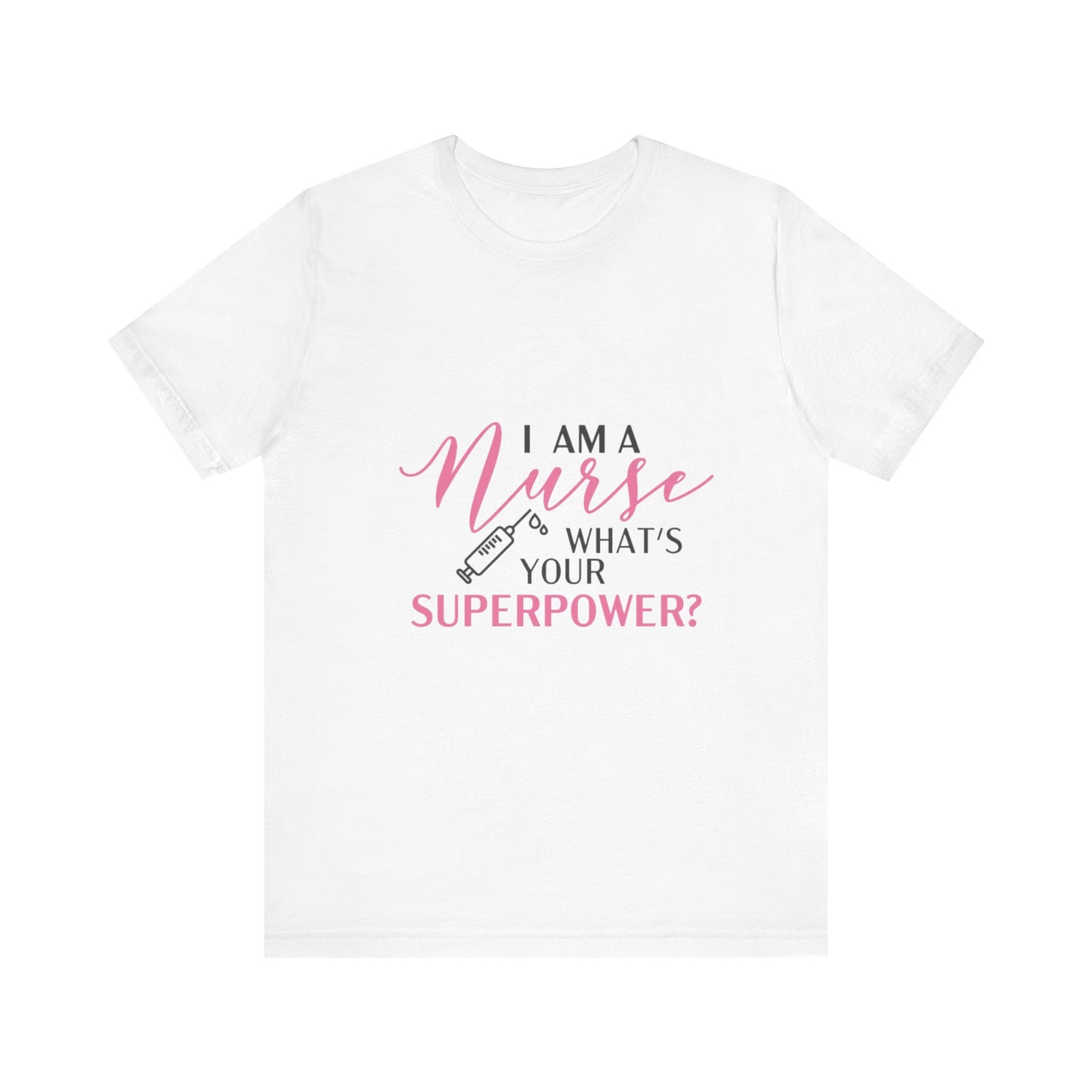 Nurse Superpower T-Shirt