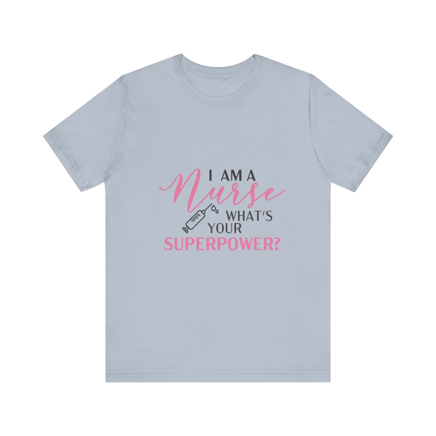 Nurse Superpower T-Shirt