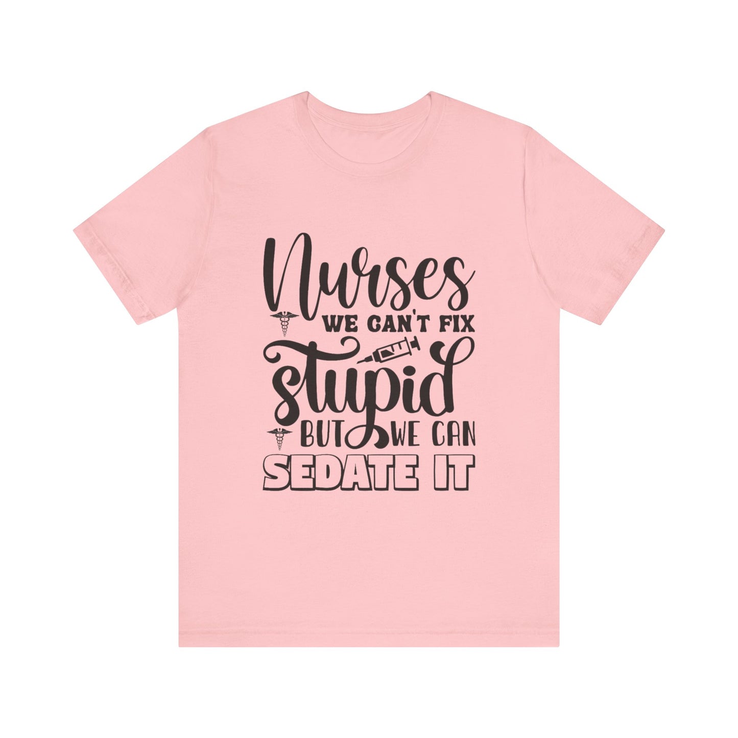 We can Sedate It T-Shirt