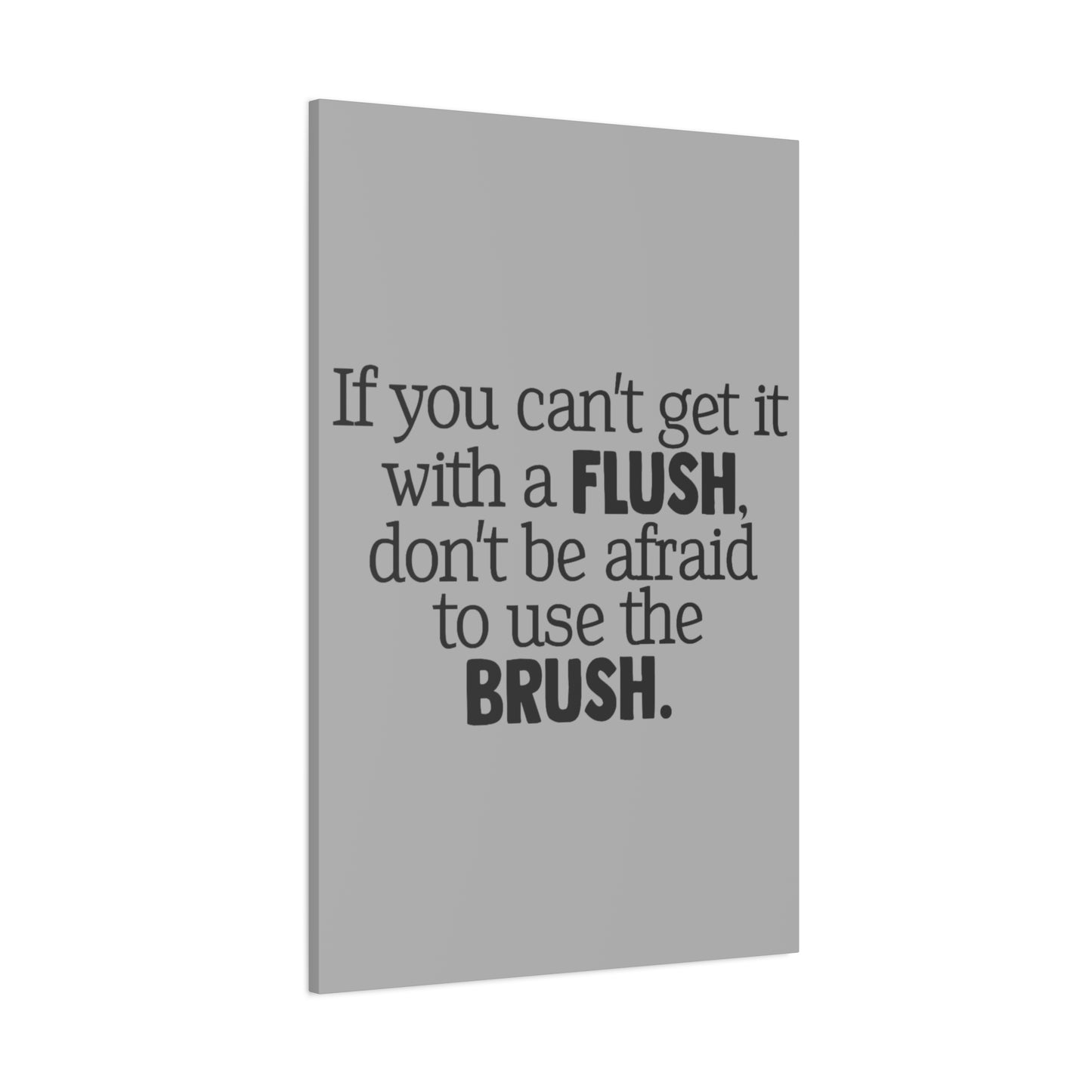 Flush and Brush Canvas