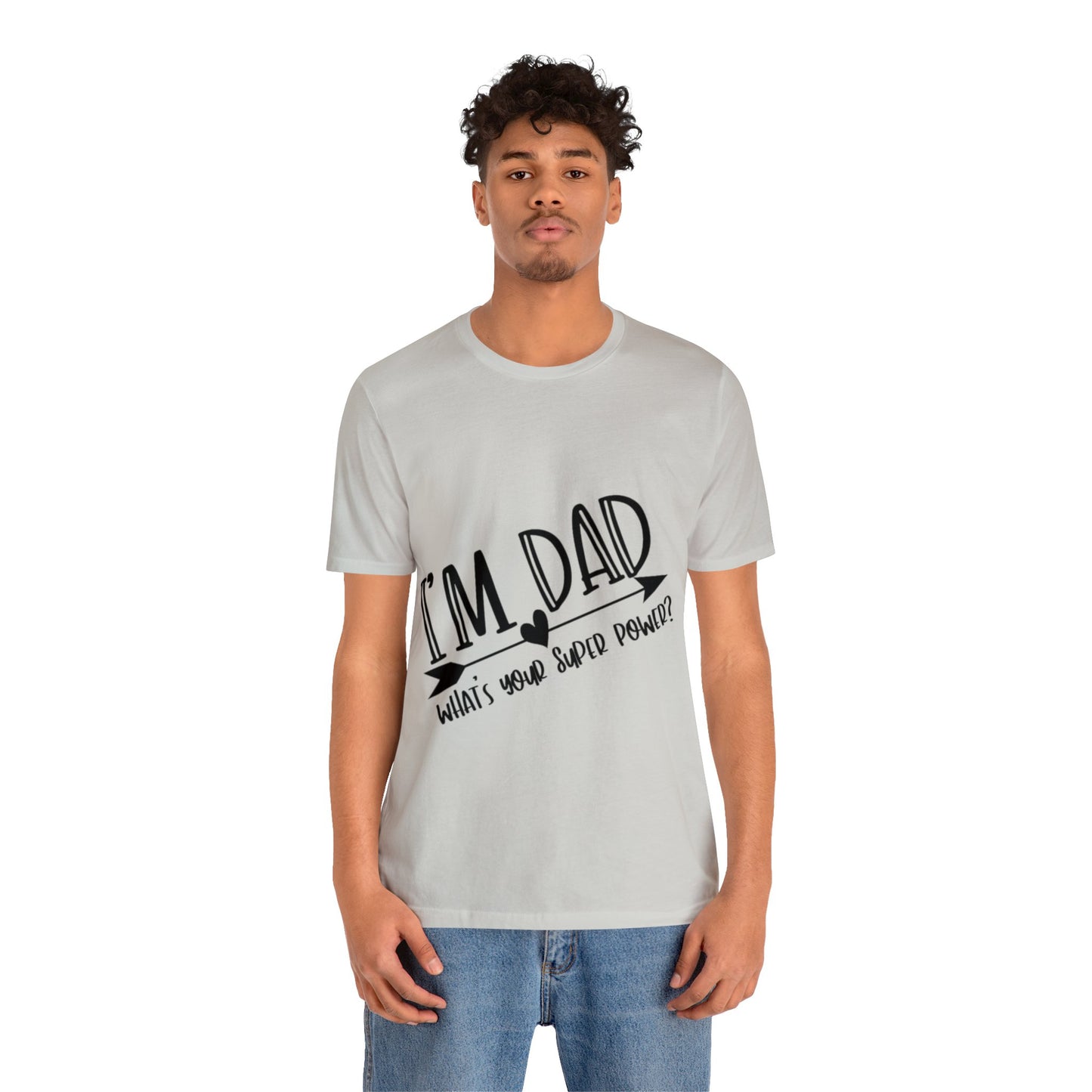 Dad Super Power T-Shirt