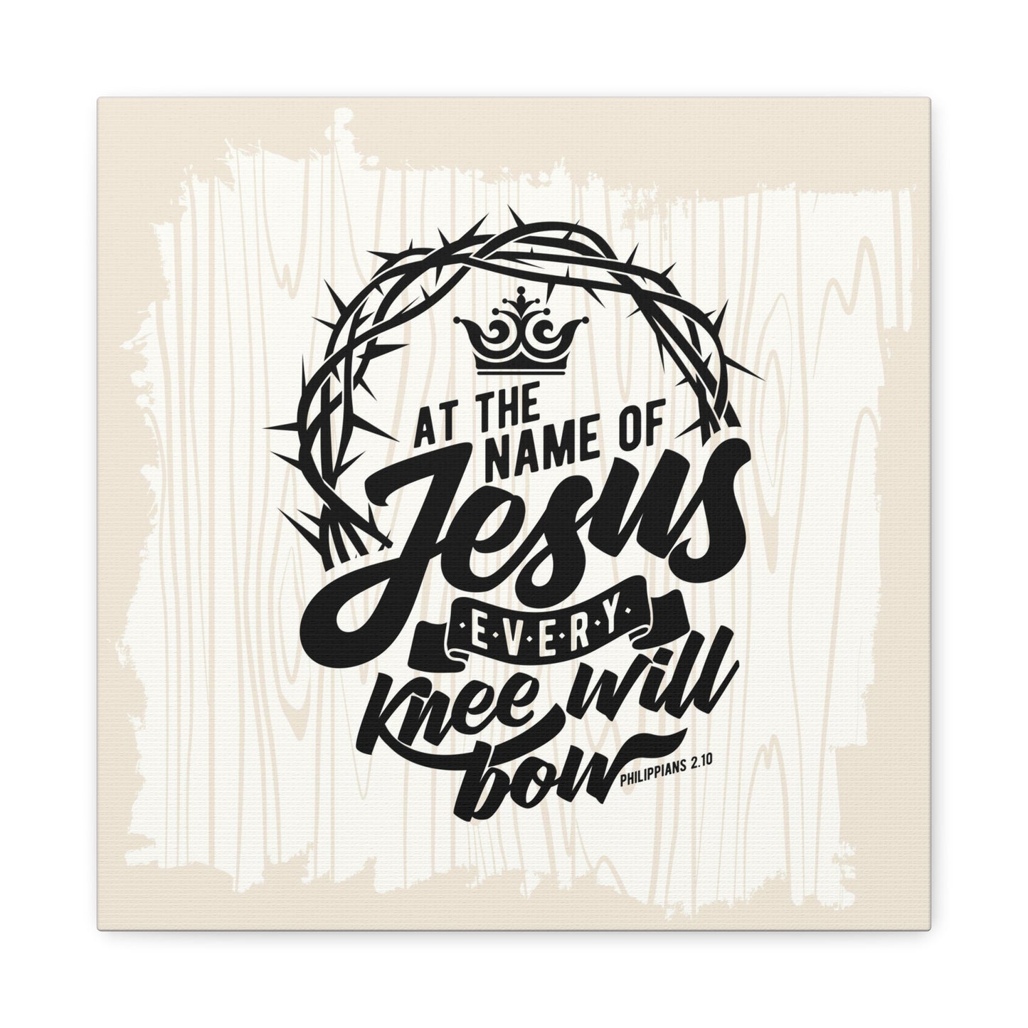 Every Knee Will Bow Canvas