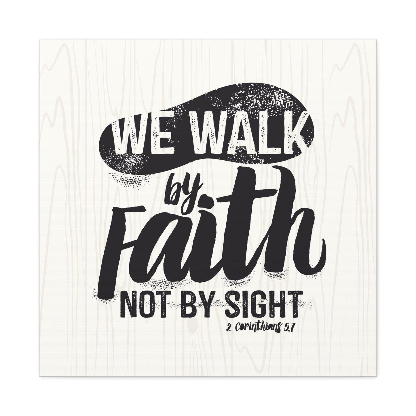 Walk By Faith Canvas