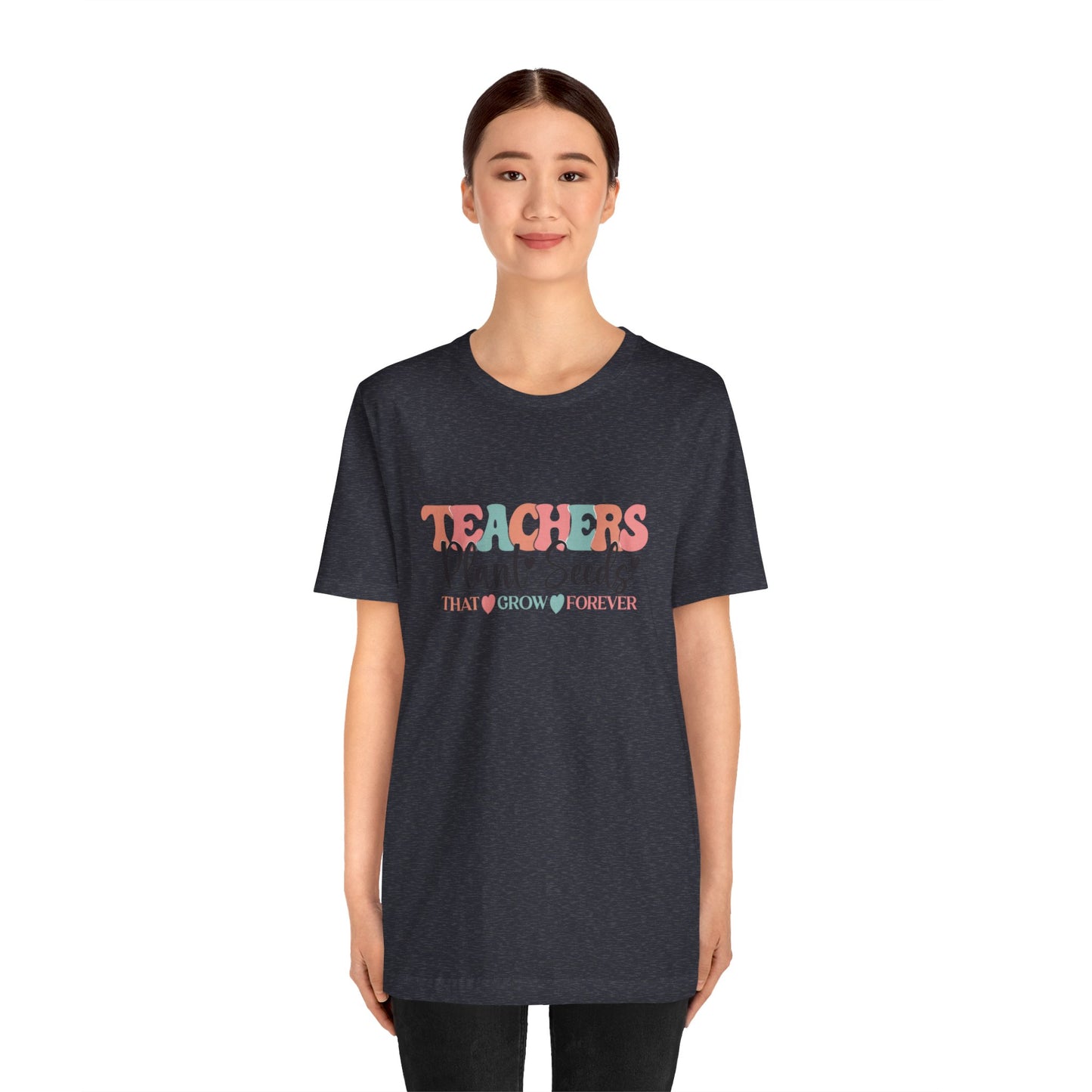 Teachers Plant Seeds T-Shirt