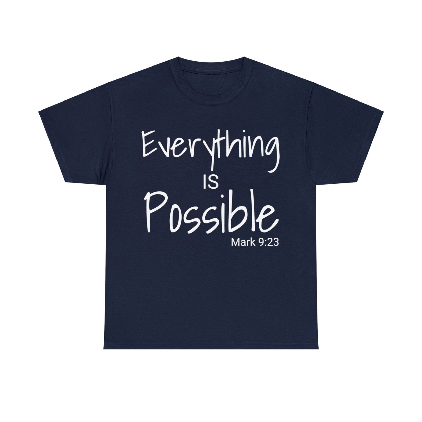 Everything is Possible T-Shirt