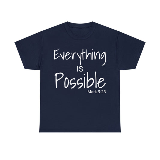 Everything is Possible T-Shirt