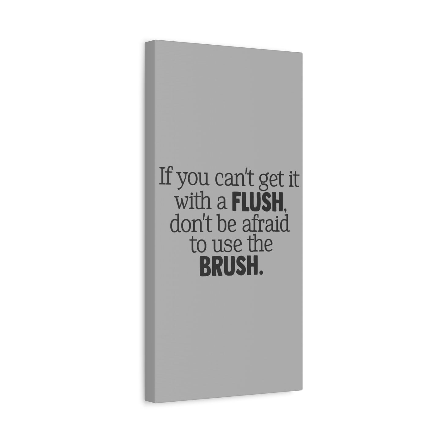 Flush and Brush Canvas