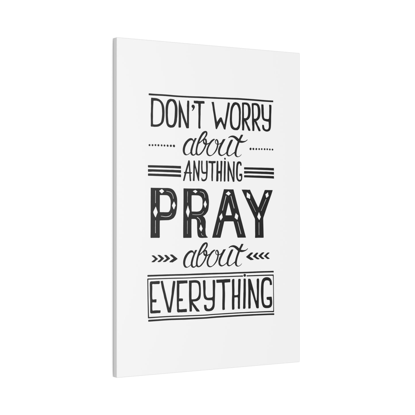 Pray About Everything Canvas