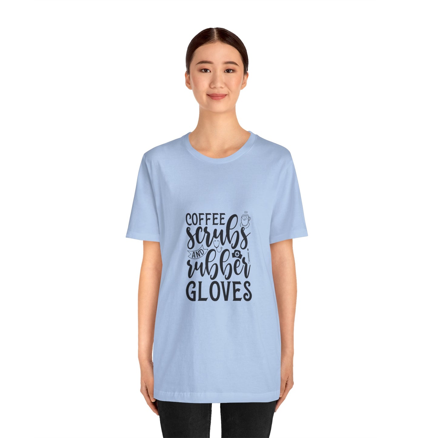 Coffee/Scrubs/Rubber Gloves T-Shirt