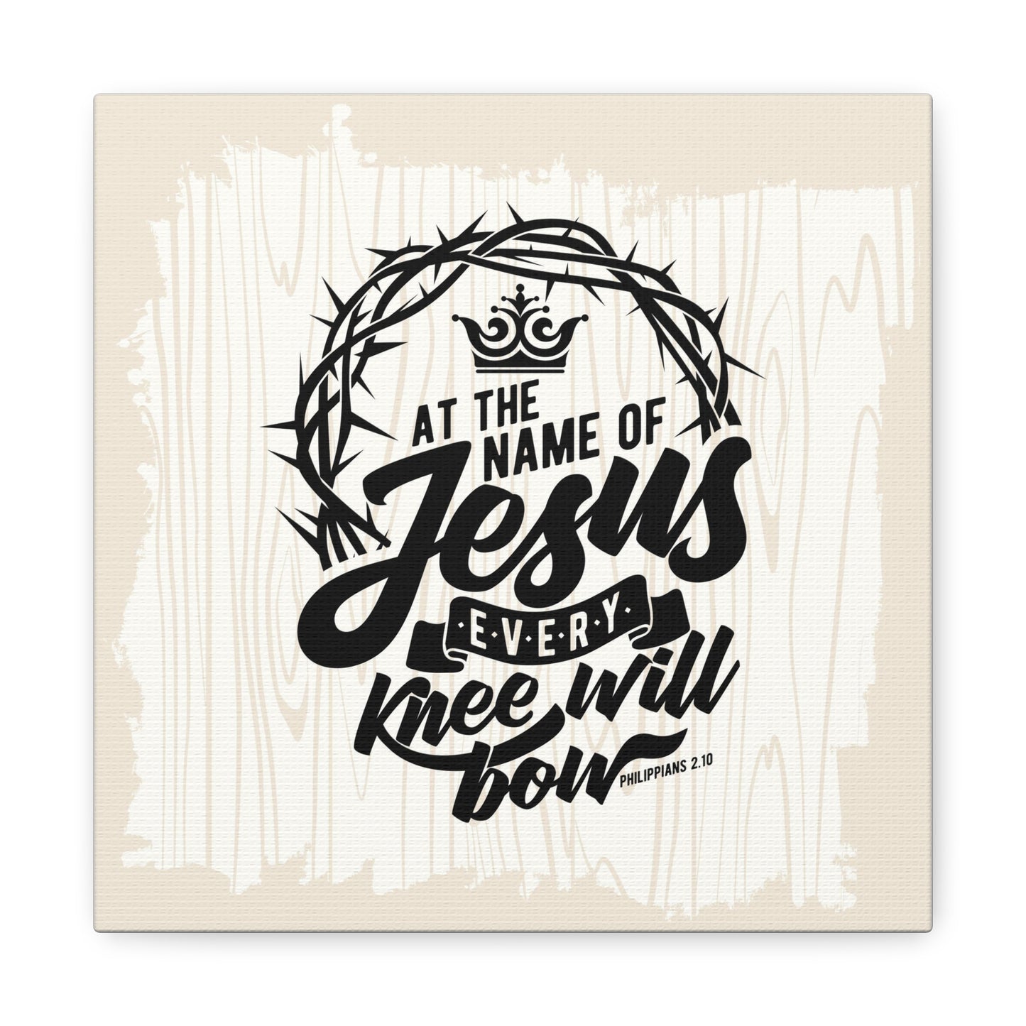 Every Knee Will Bow Canvas