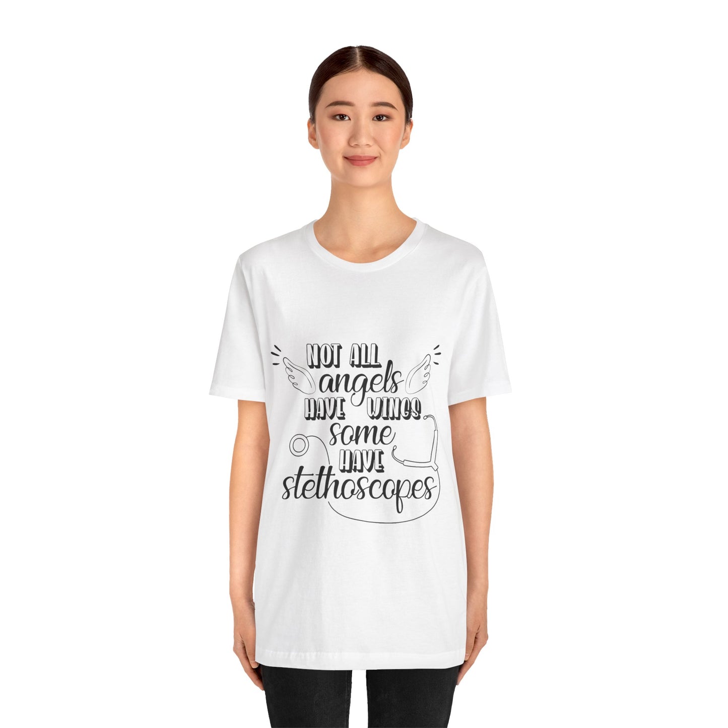 Some Angels Have Stethoscopes T-Shirt