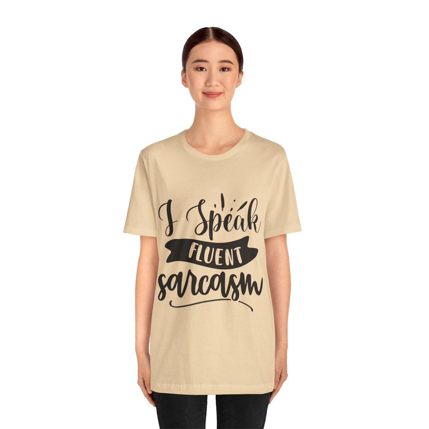 Fluent Sarcasm T-Shirt