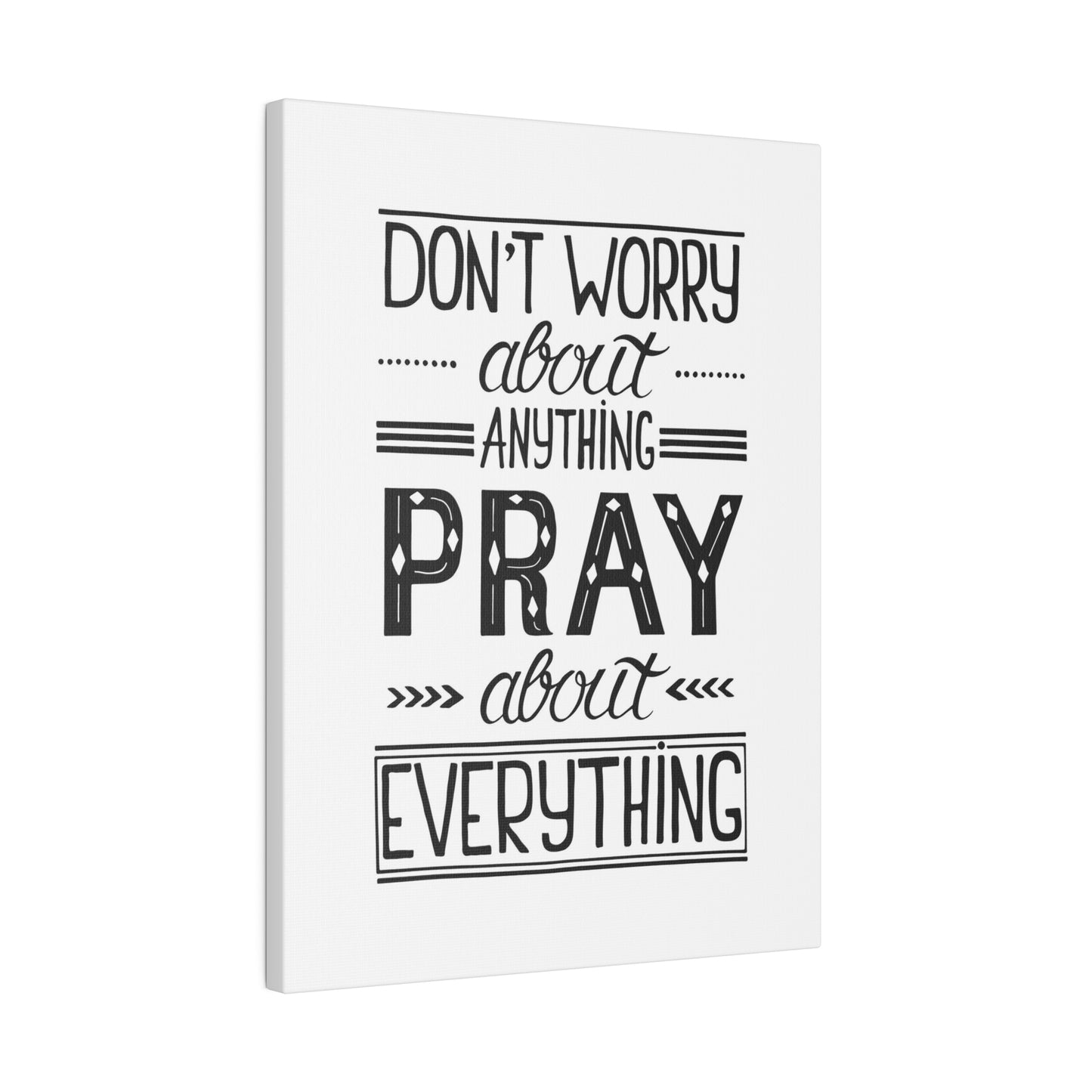 Pray About Everything Canvas