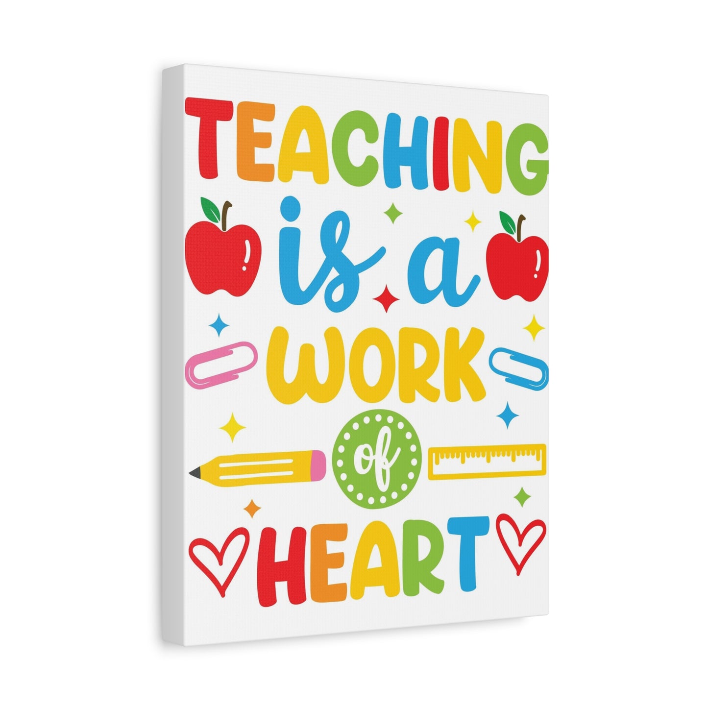 Teacher Work of Heart Canvas