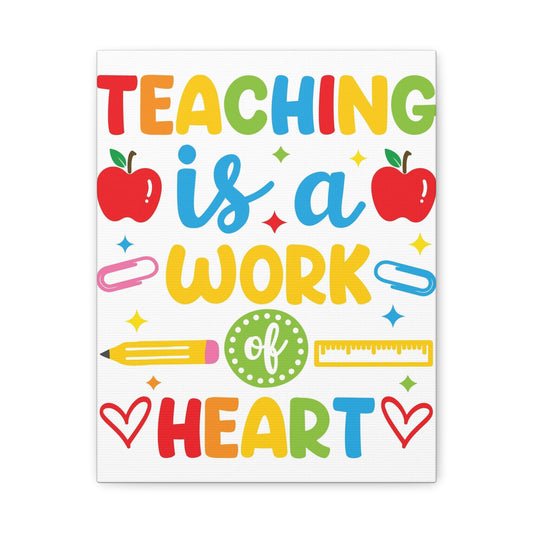 Teacher Work of Heart Canvas