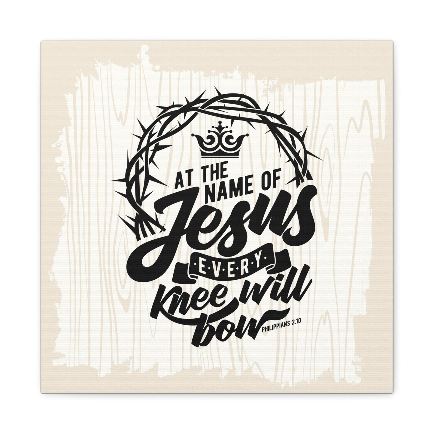 Every Knee Will Bow Canvas