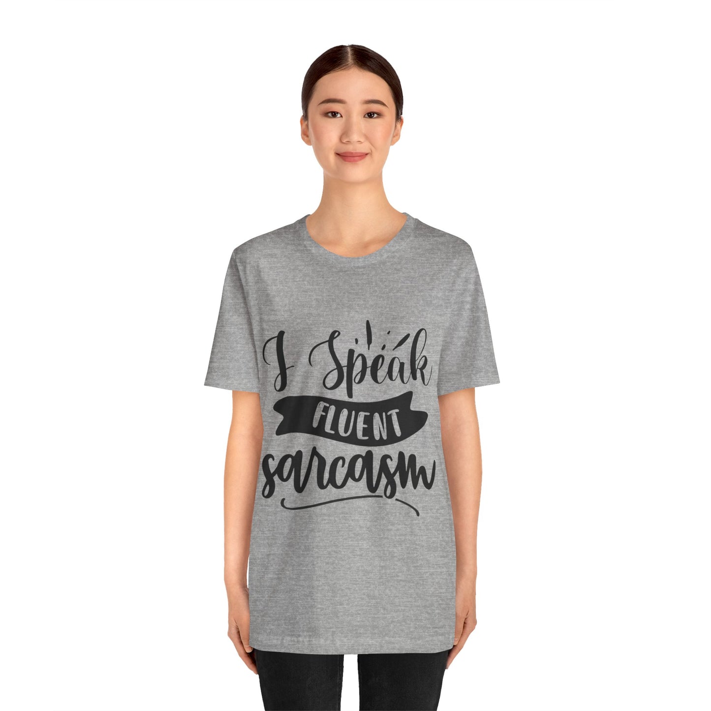 Fluent Sarcasm T-Shirt