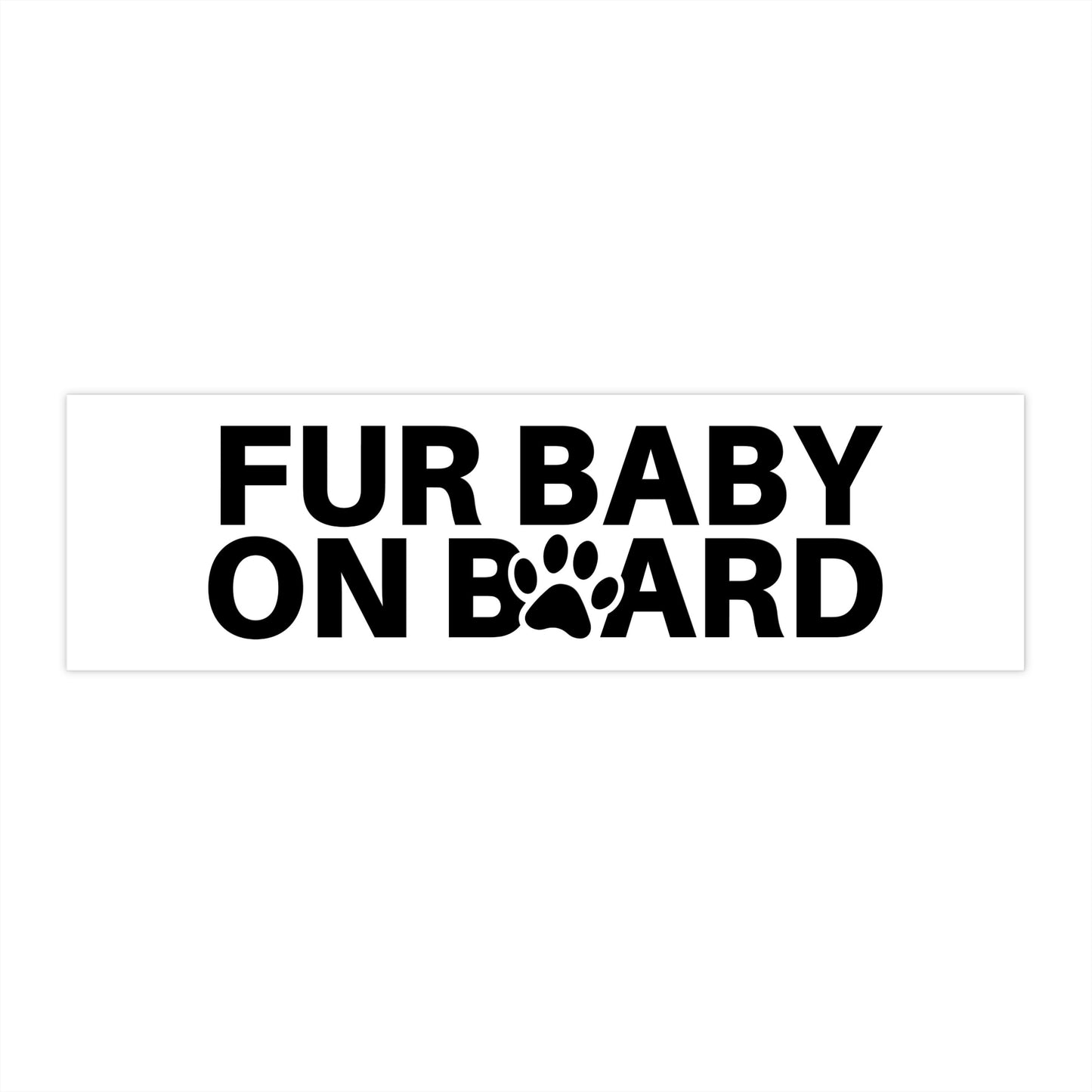 Fur Baby Bumper Sticker