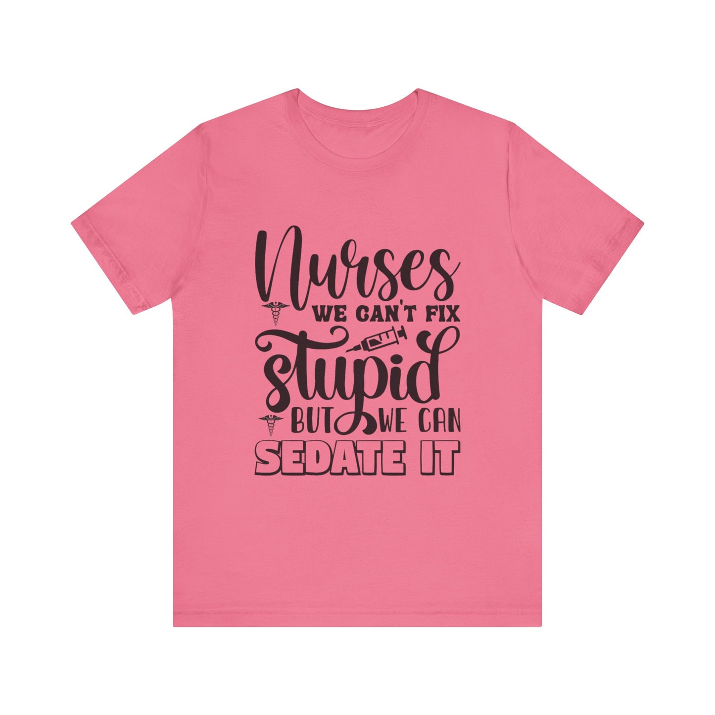 We can Sedate It T-Shirt