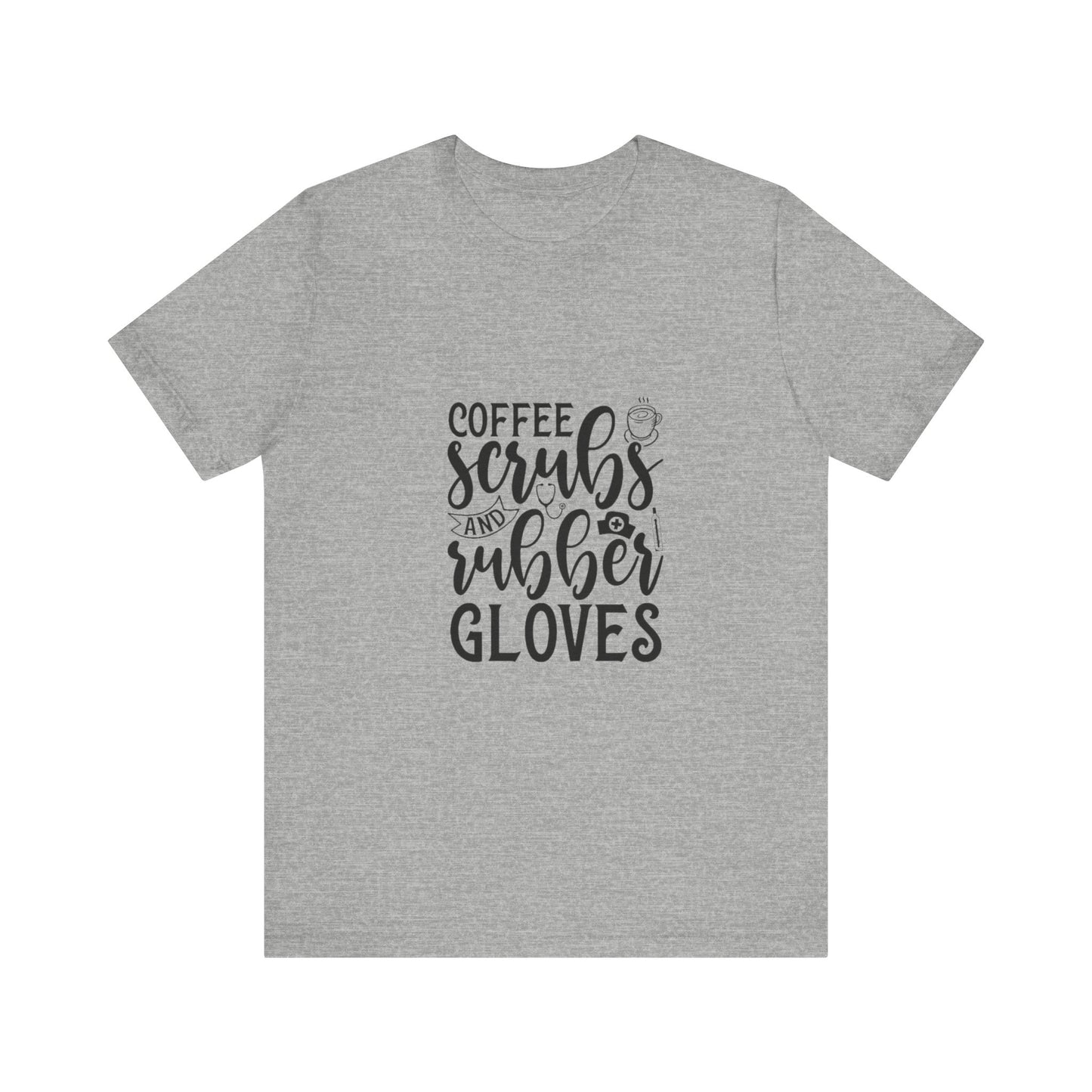 Coffee/Scrubs/Rubber Gloves T-Shirt