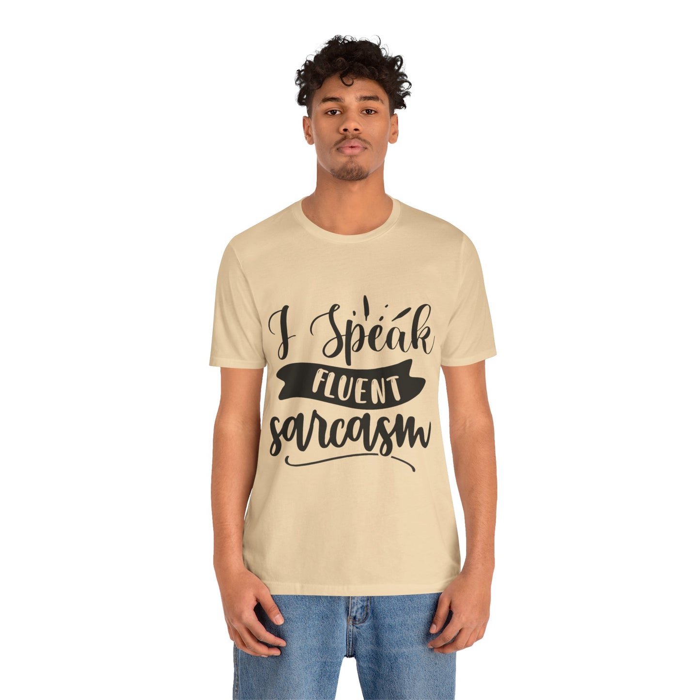 Fluent Sarcasm T-Shirt