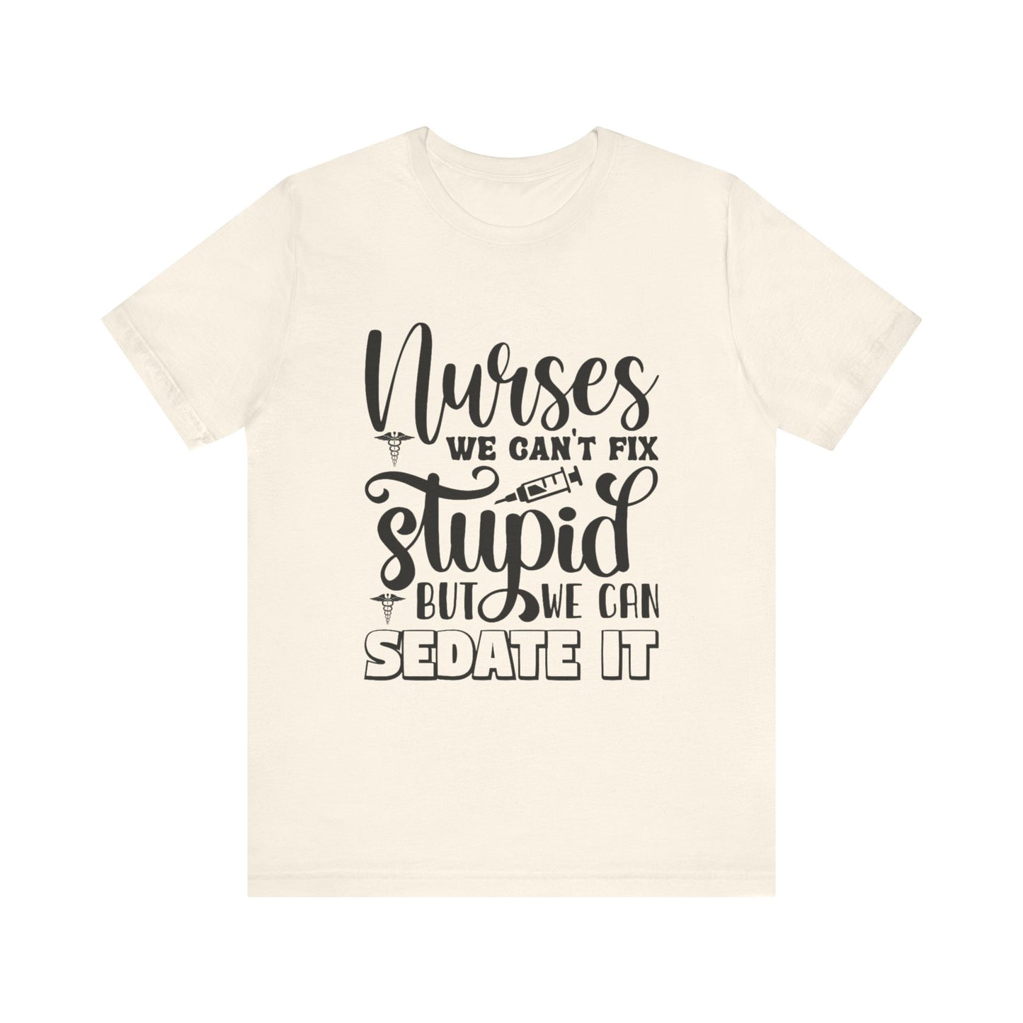 We can Sedate It T-Shirt