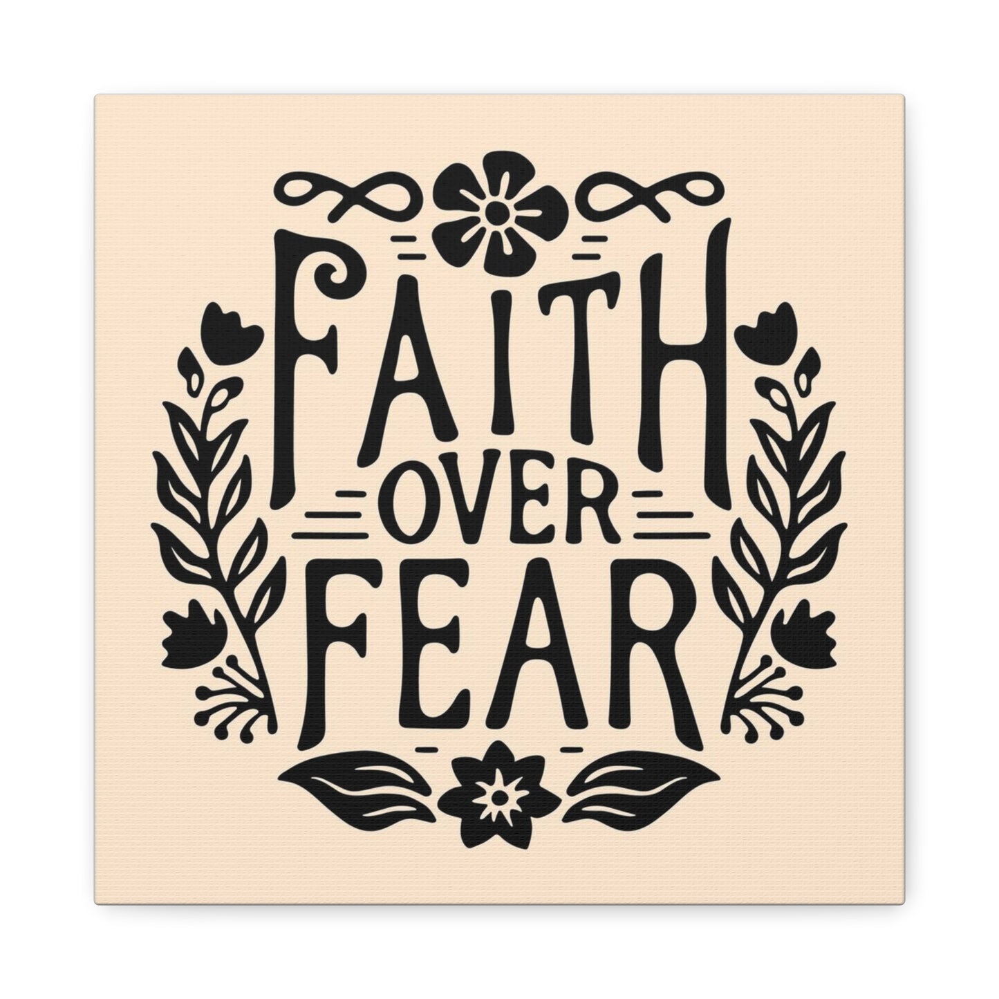 Faith Over Fear Canvas