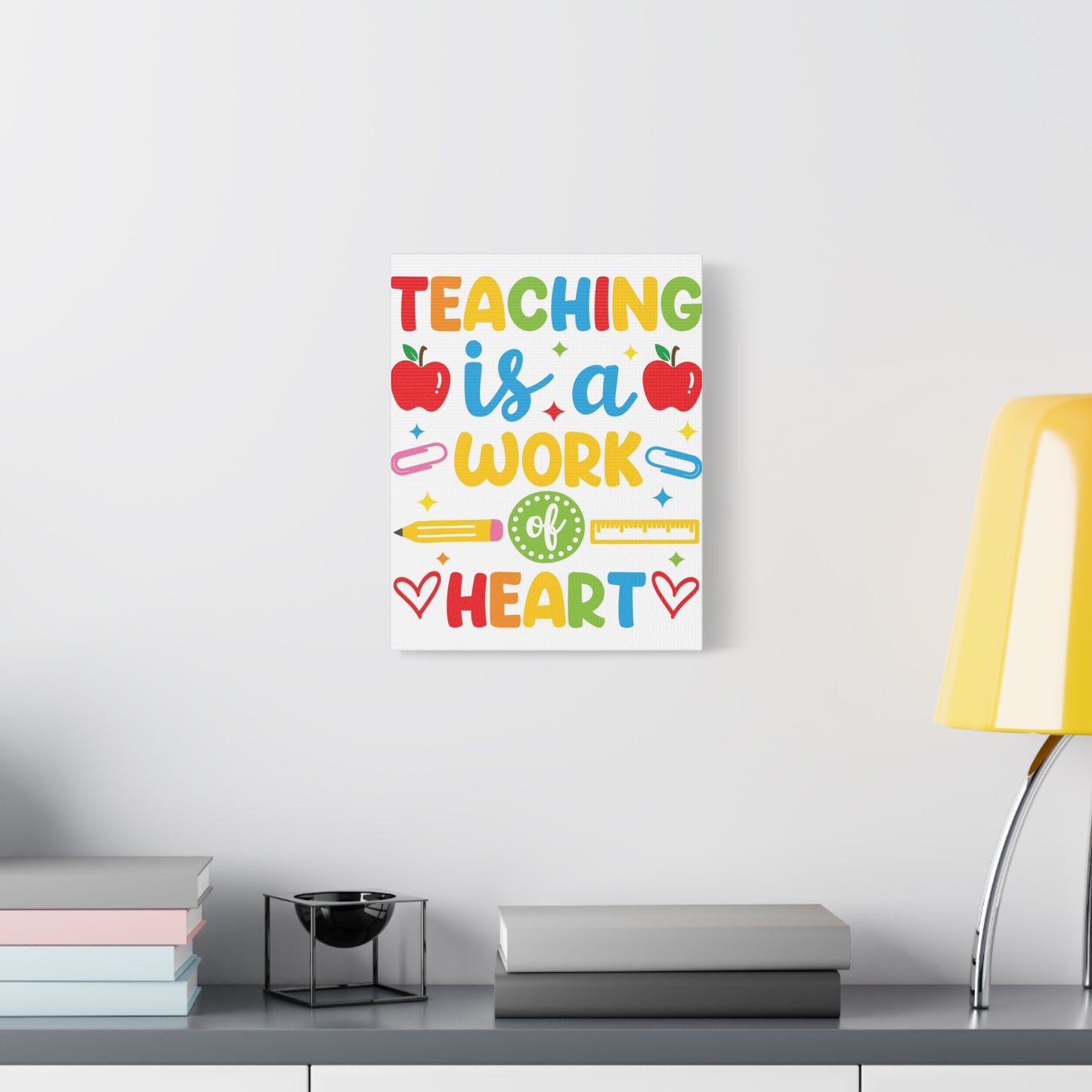 Teacher Work of Heart Canvas