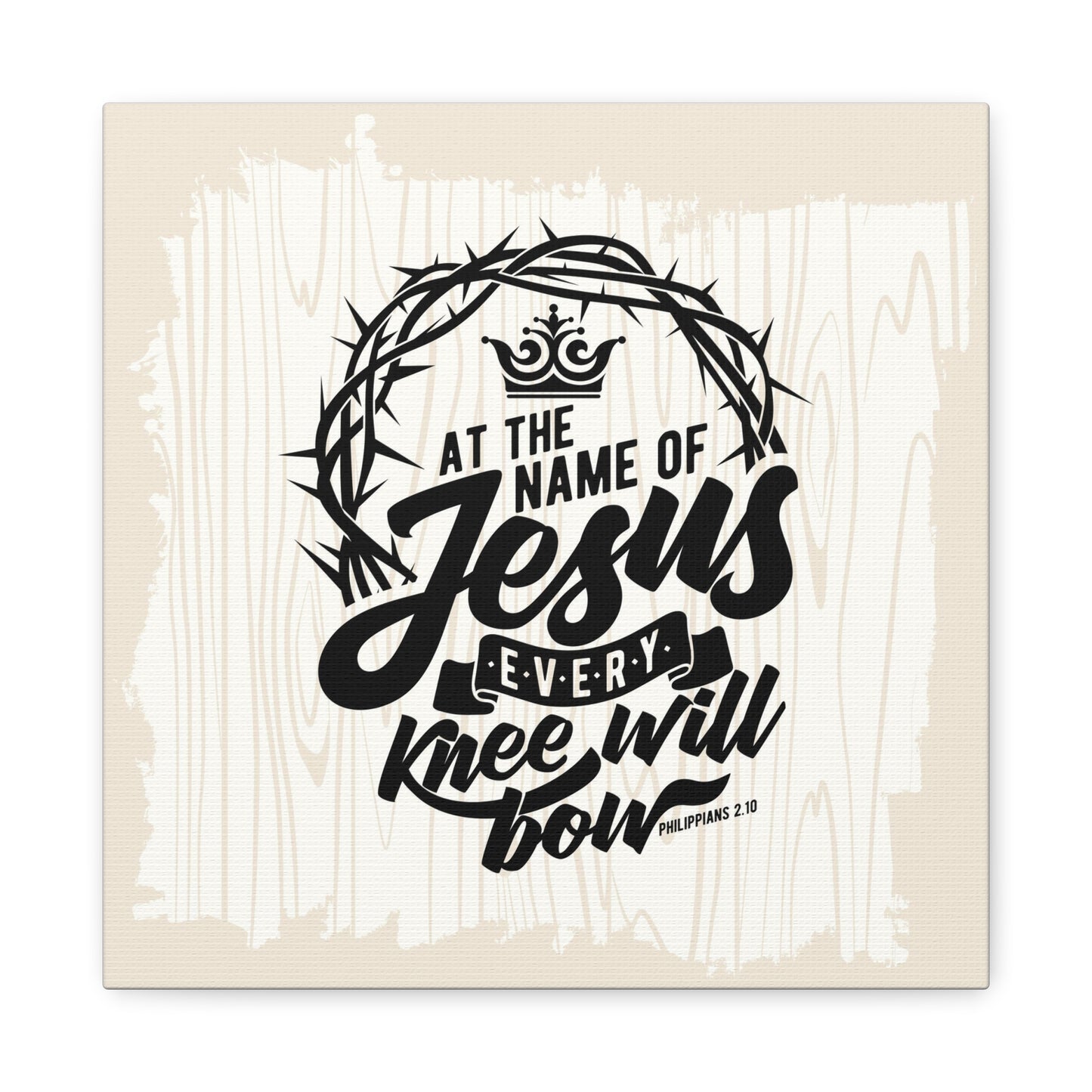 Every Knee Will Bow Canvas