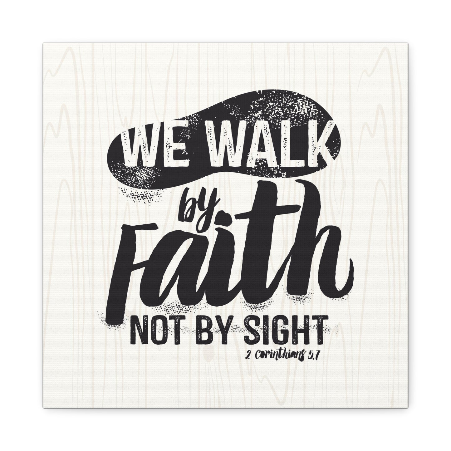 Walk By Faith Canvas