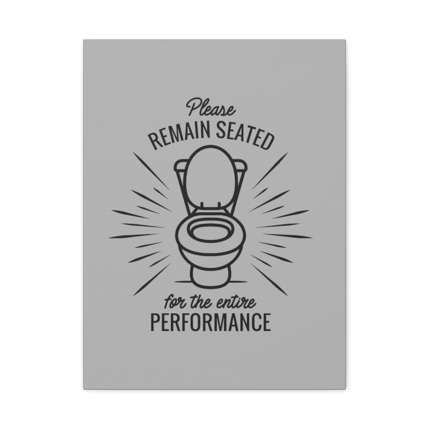 Remain Seated Canvas