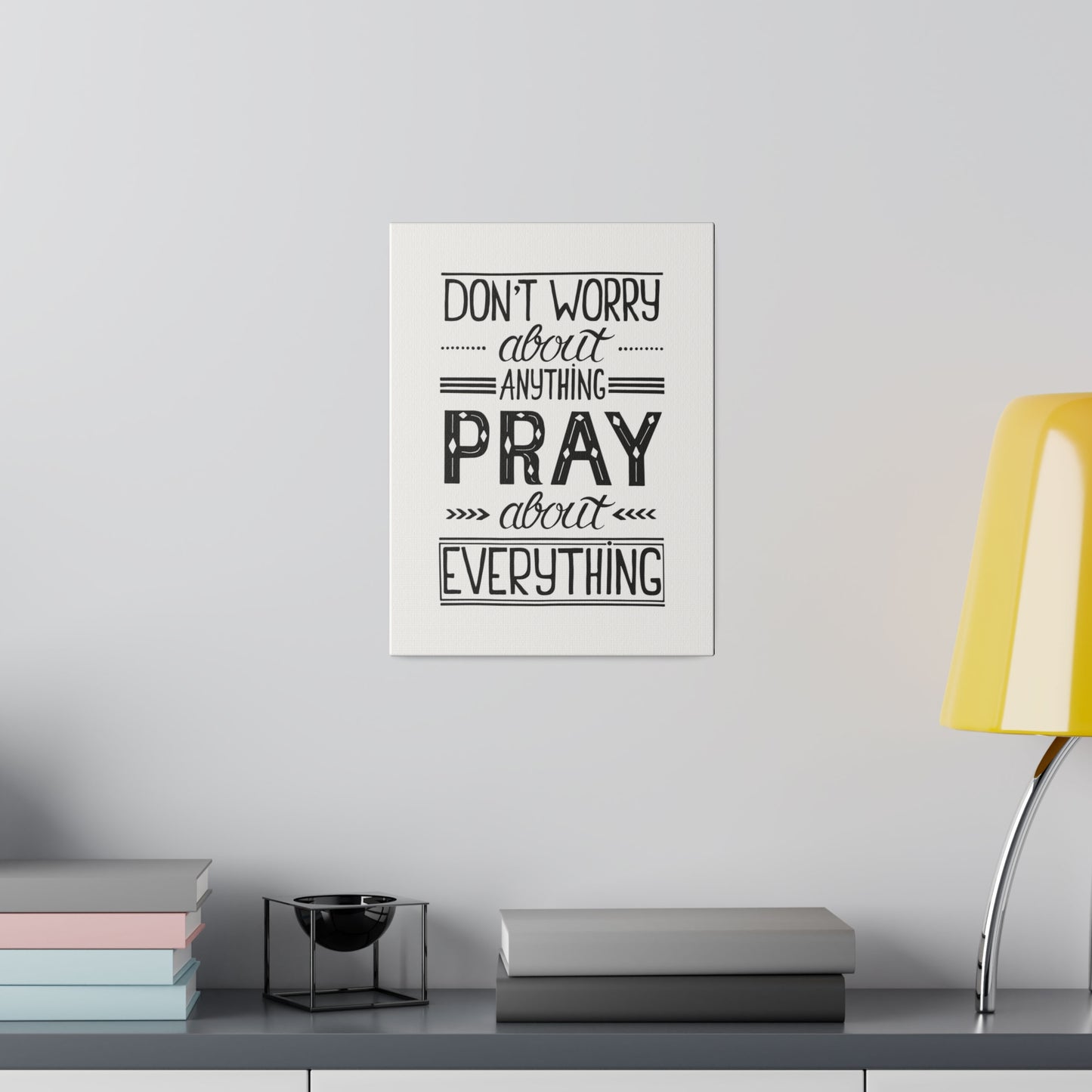 Pray About Everything Canvas