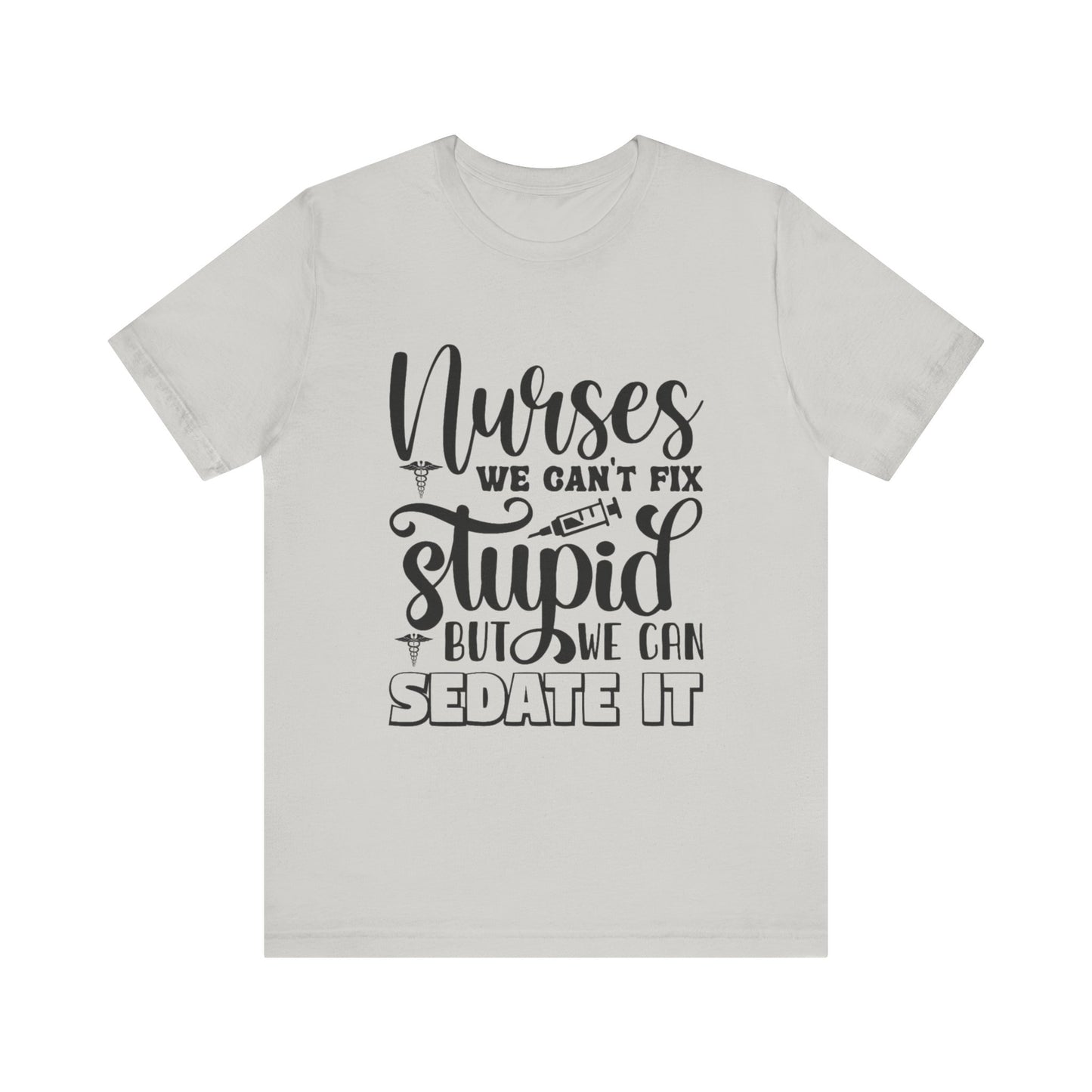 We can Sedate It T-Shirt