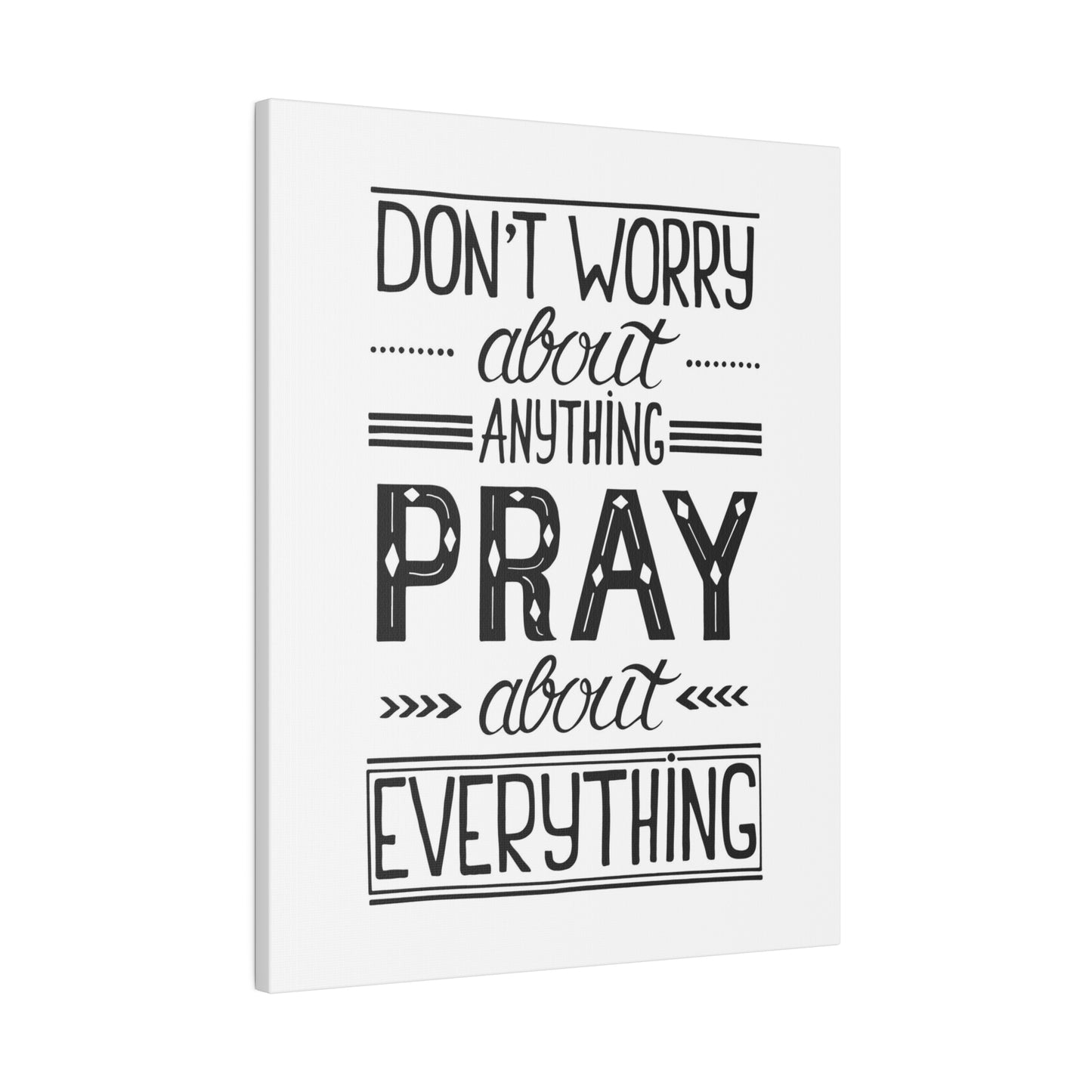 Pray About Everything Canvas