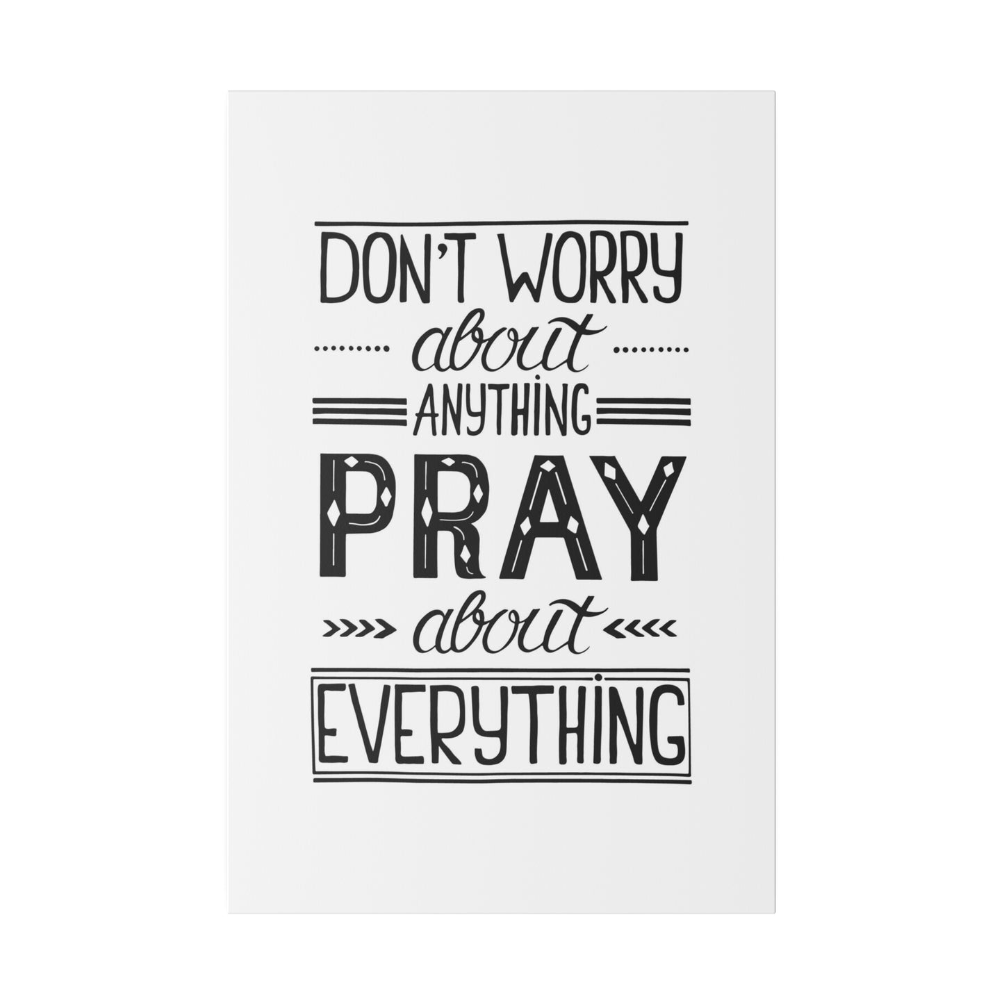 Pray About Everything Canvas