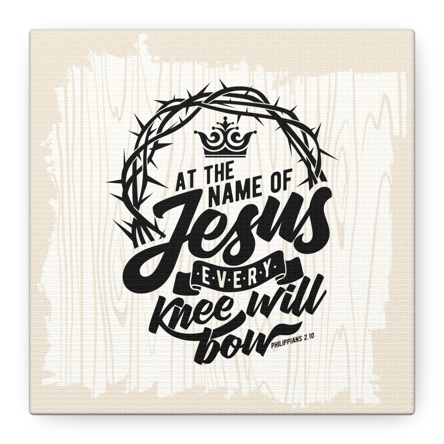 Every Knee Will Bow Canvas