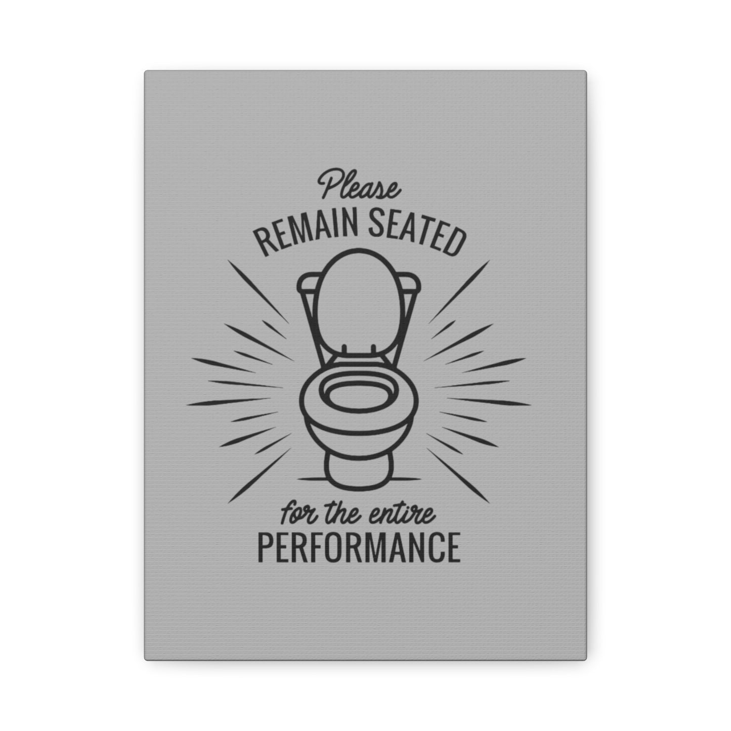 Remain Seated Canvas