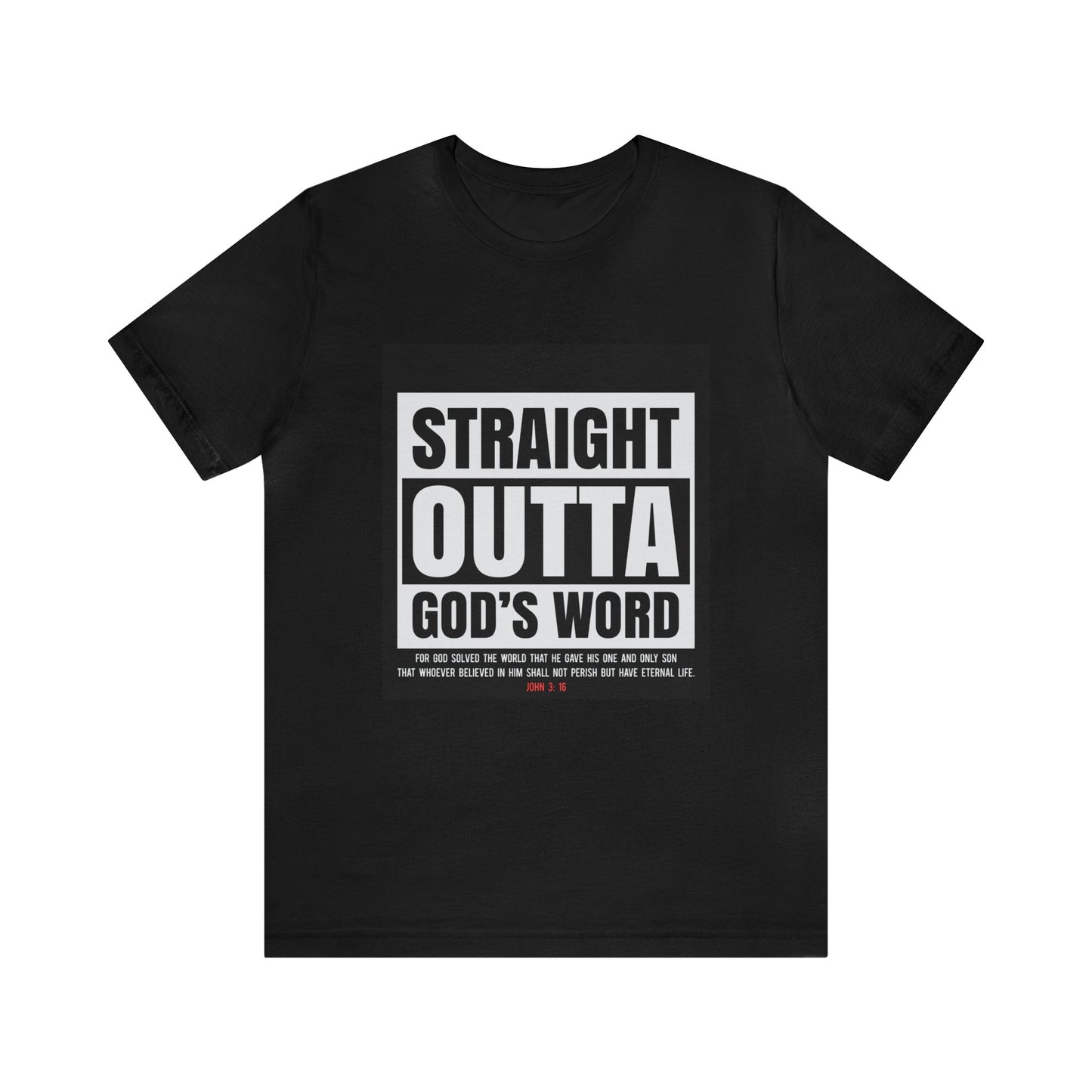 Straight Outta God's Word T-Shirt