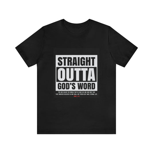 Straight Outta God's Word T-Shirt