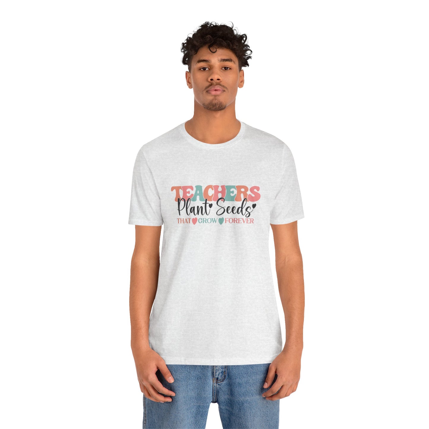 Teachers Plant Seeds T-Shirt