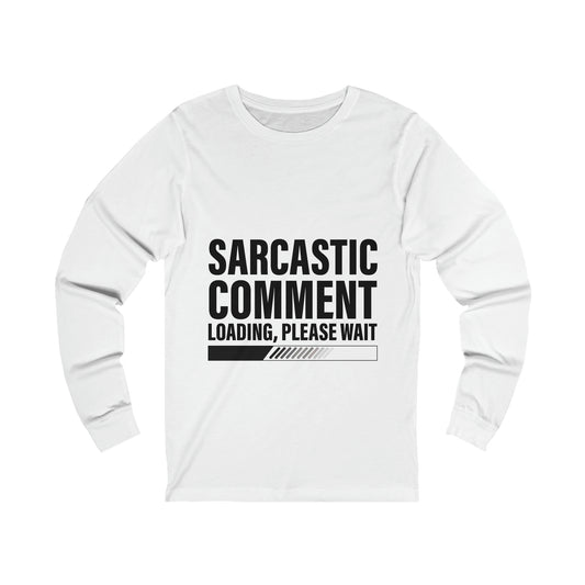 Sarcastic Comment T-Shirt