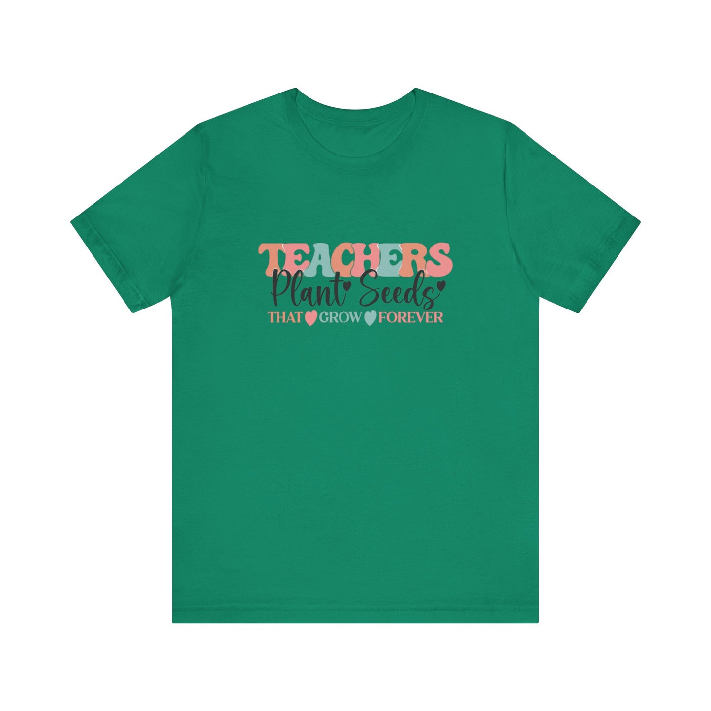 Teachers Plant Seeds T-Shirt