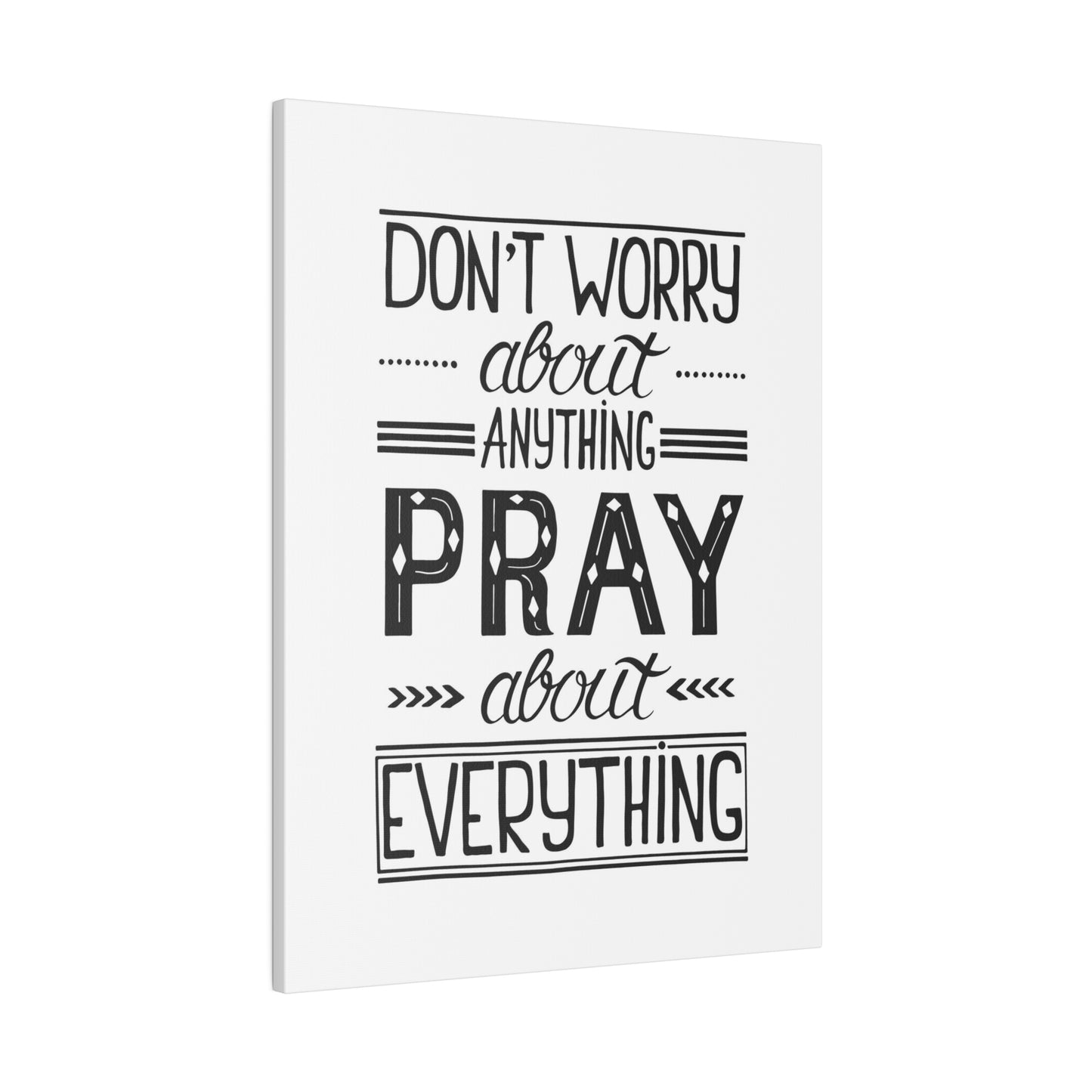 Pray About Everything Canvas