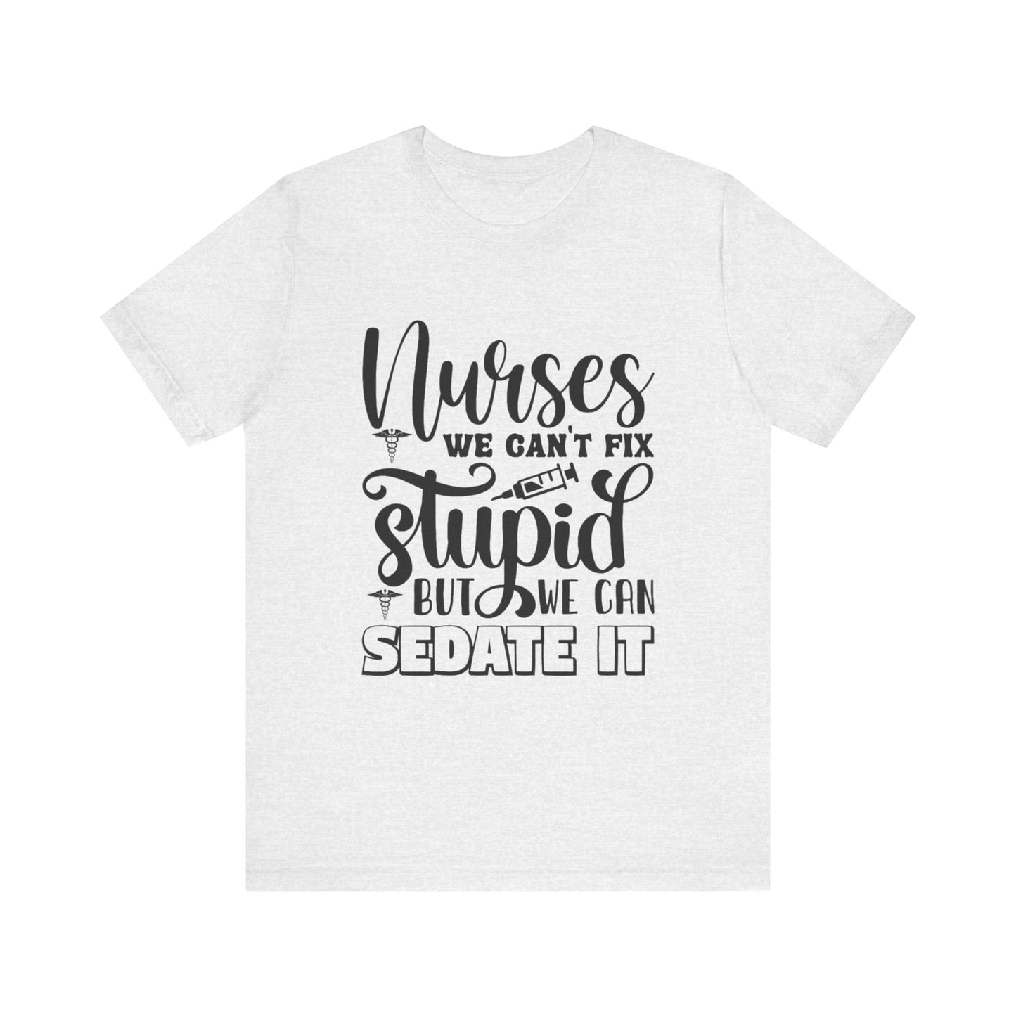 We can Sedate It T-Shirt