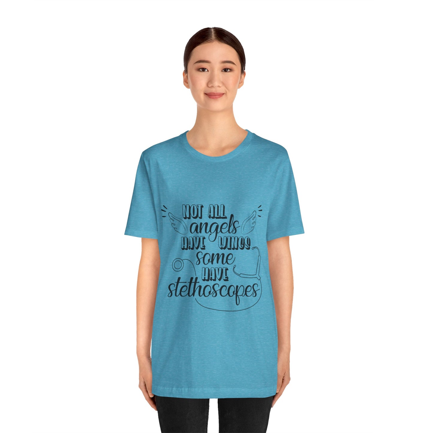 Some Angels Have Stethoscopes T-Shirt