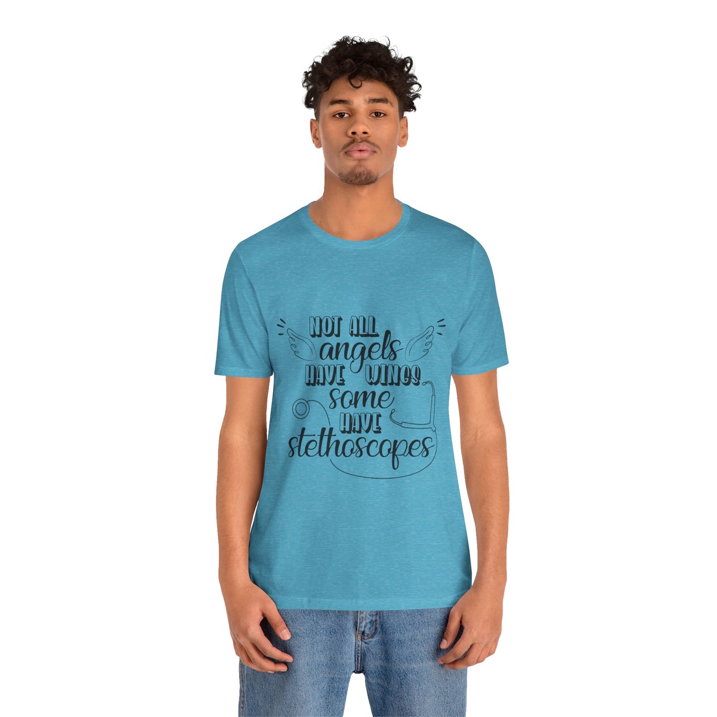 Some Angels Have Stethoscopes T-Shirt