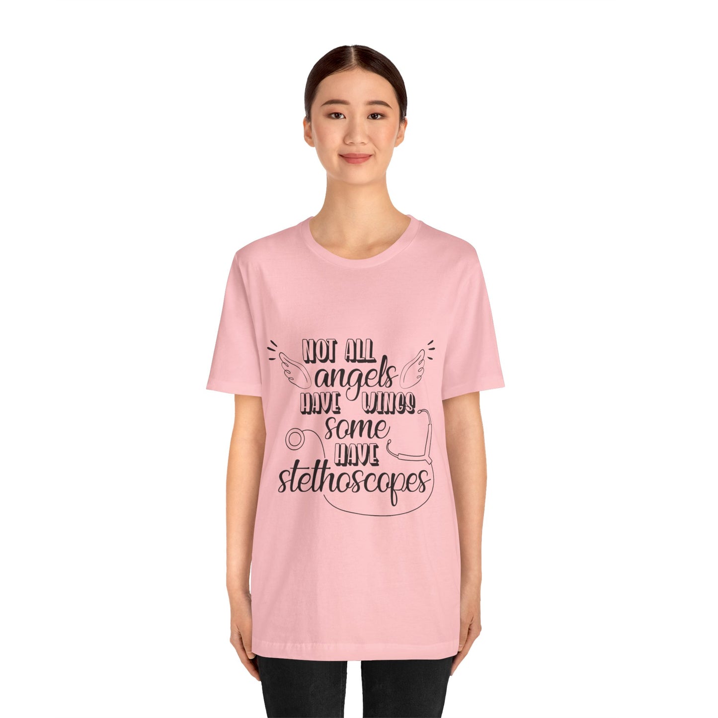 Some Angels Have Stethoscopes T-Shirt