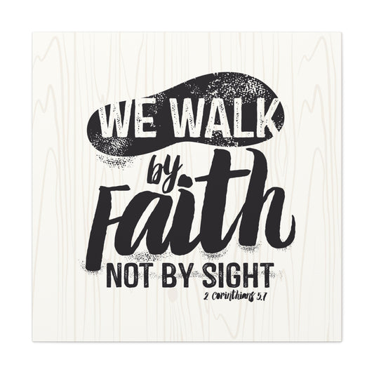 Walk By Faith Canvas